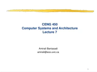 CENG 450 Computer Systems and Architecture Lecture 7