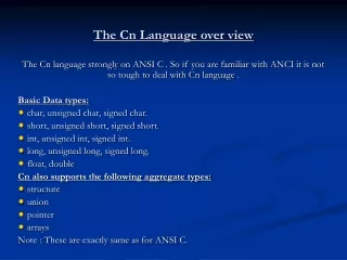 The Cn Language over view