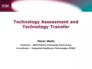 Technology Assessment and  Technology Transfer