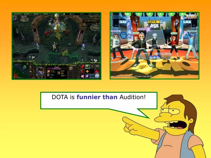 dota is funnier than audition