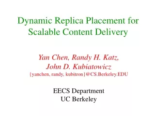 Dynamic Replica Placement for Scalable Content Delivery