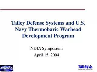 Talley Defense Systems and U.S. Navy Thermobaric Warhead Development Program