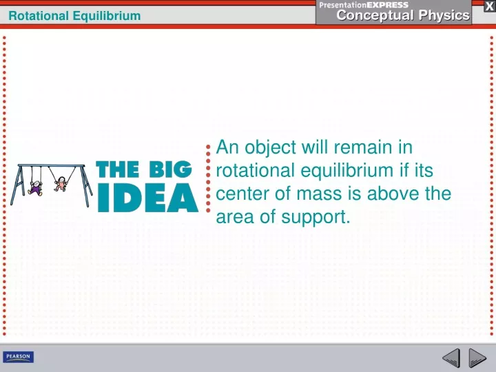 an object will remain in rotational equilibrium