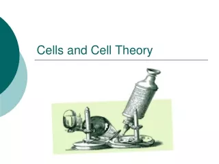 Cells and Cell Theory