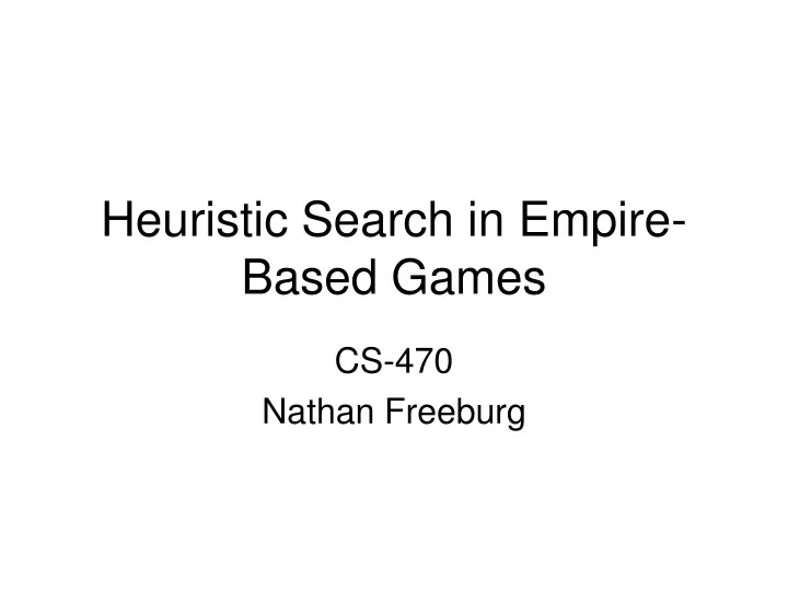 heuristic search in empire based games