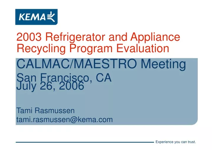 2003 refrigerator and appliance recycling program evaluation