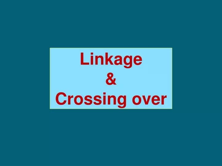 linkage crossing over