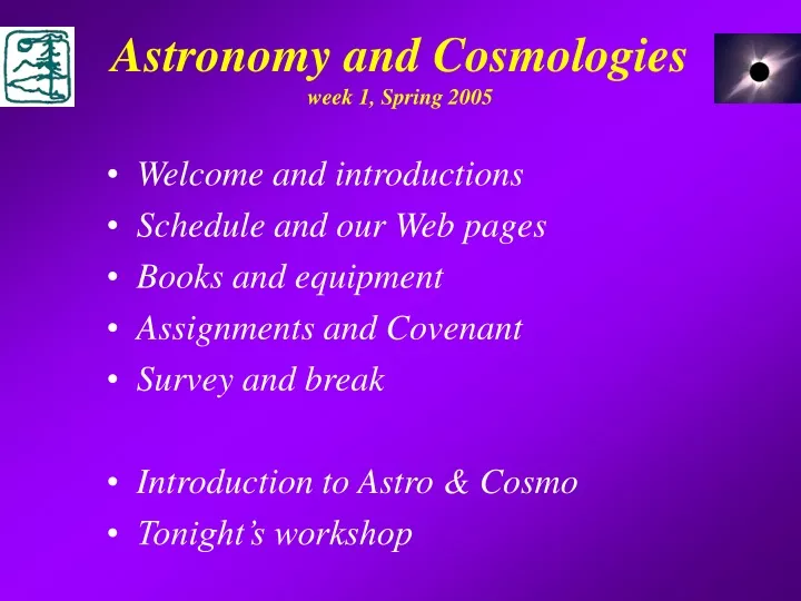 astronomy and cosmologies week 1 spring 2005
