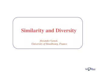Similarity and Diversity Alexandre Varnek,  University of Strasbourg, France