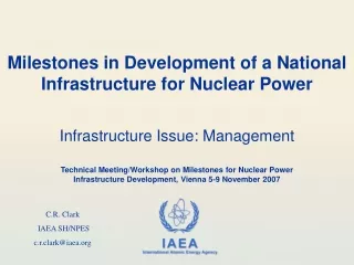 Milestones in Development of a National Infrastructure for Nuclear Power