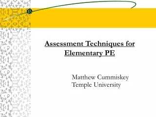 Assessment Techniques for Elementary PE