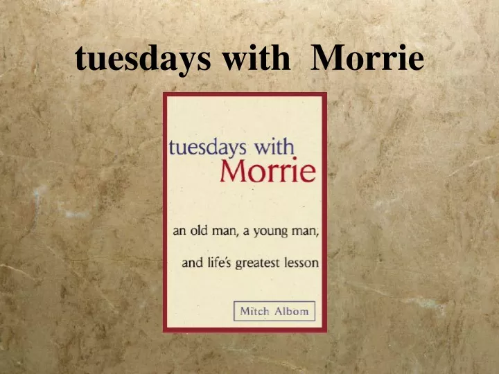 tuesdays with morrie