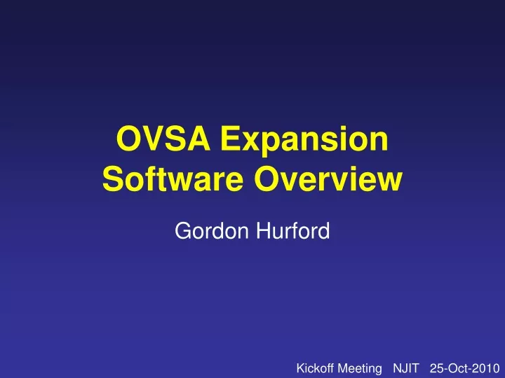 ovsa expansion software overview