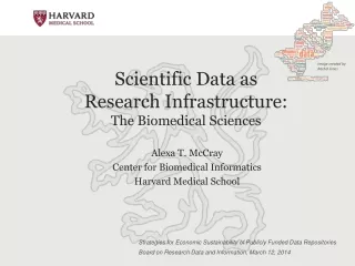 Scientific Data as  Research Infrastructure: The Biomedical Sciences