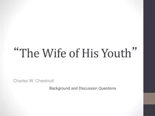 “ The Wife of His Youth ”