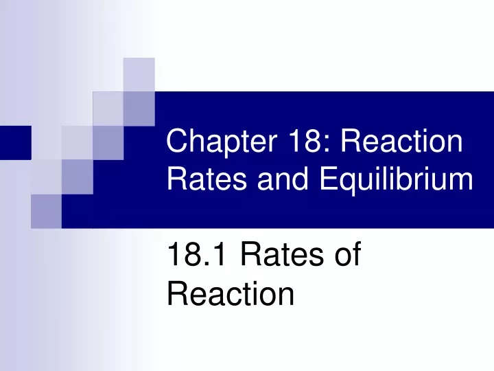 chapter 18 reaction rates and equilibrium