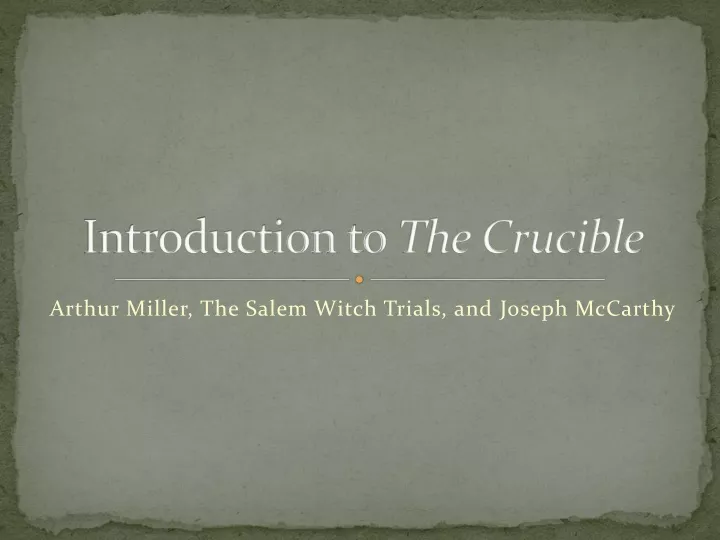 introduction to the crucible