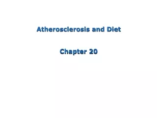 Atherosclerosis and Diet Chapter 20