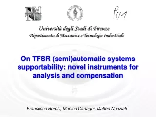 On TFSR (semi)automatic systems supportability :  novel  instruments for analysis and compensation