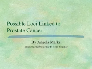 Possible Loci Linked to  Prostate Cancer