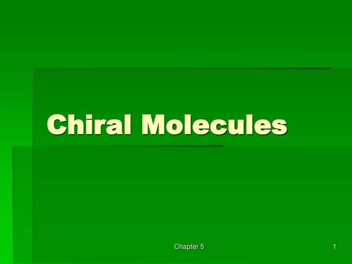 chiral molecules