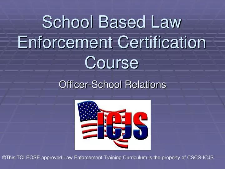 school based law enforcement certification course