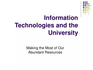 Information Technologies and the University