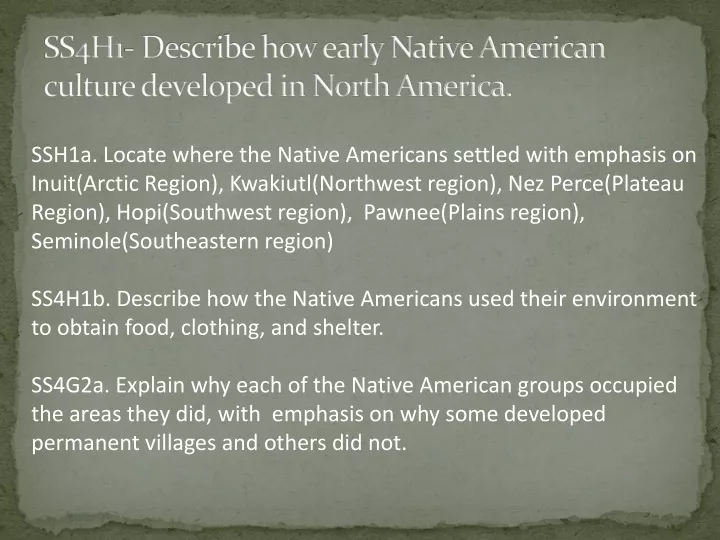 ss4h1 describe how early native american culture developed in north america