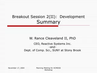 Breakout Session 2(II):  Development Summary