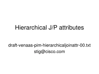 Hierarchical J/P attributes