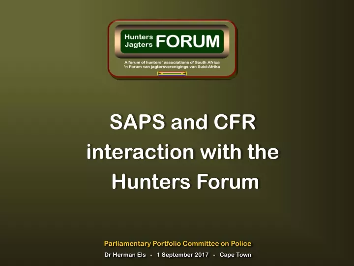 saps and cfr interaction with the hunters forum