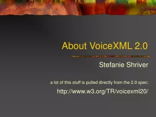 About VoiceXML 2.0