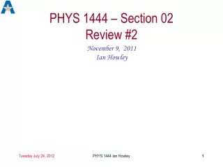 PHYS 1444 – Section 02 Review #2