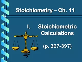 Stoichiometric Calculations (p. 367-397)
