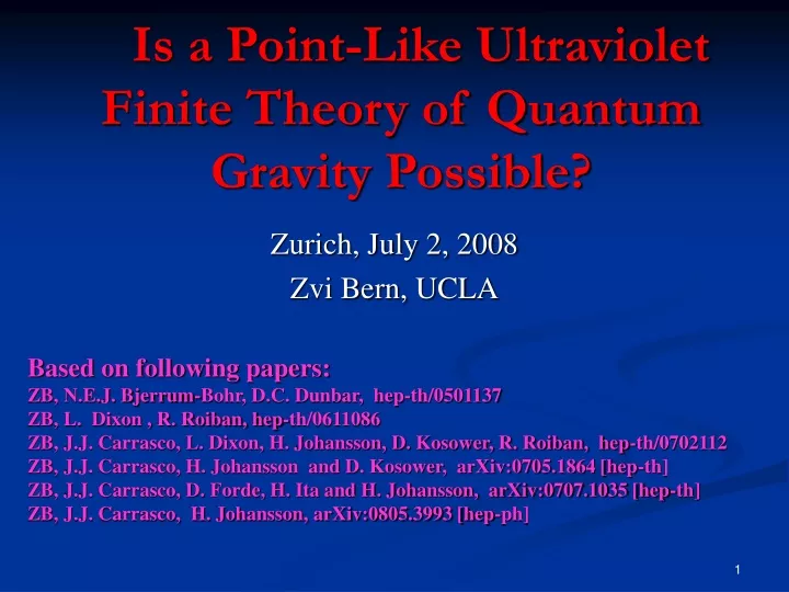 is a point like ultraviolet finite theory of quantum gravity possible