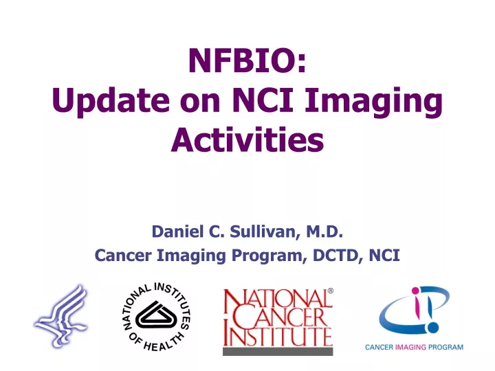 nfbio update on nci imaging activities