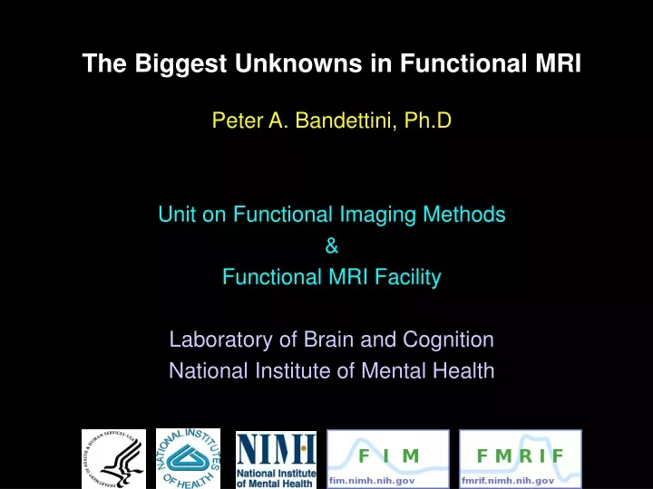 the biggest unknowns in functional mri