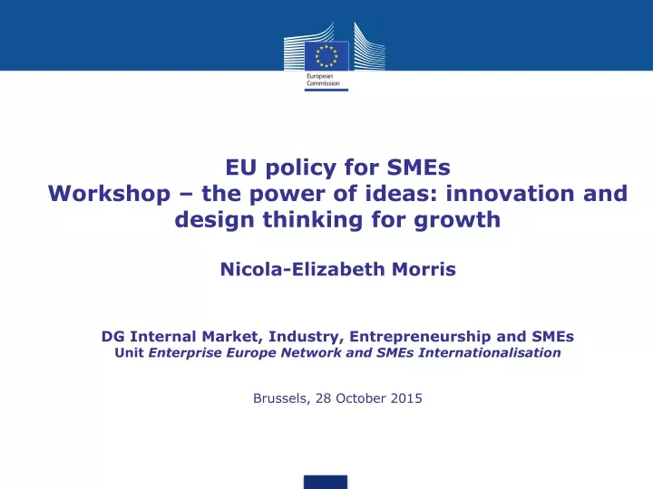 eu policy for smes workshop the power of ideas