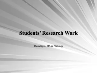 Students’ Research Work Di a na Sp i re , MA in Philology
