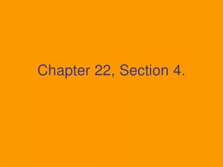 Chapter 22, Section 4.