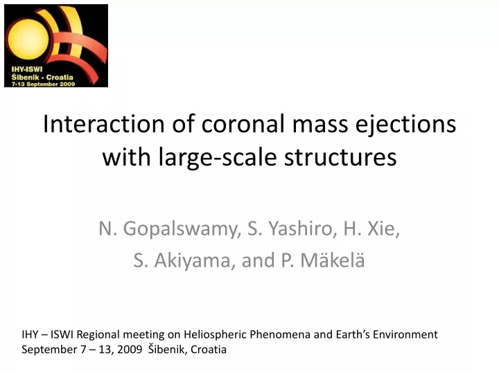 interaction of coronal mass ejections with large scale structures