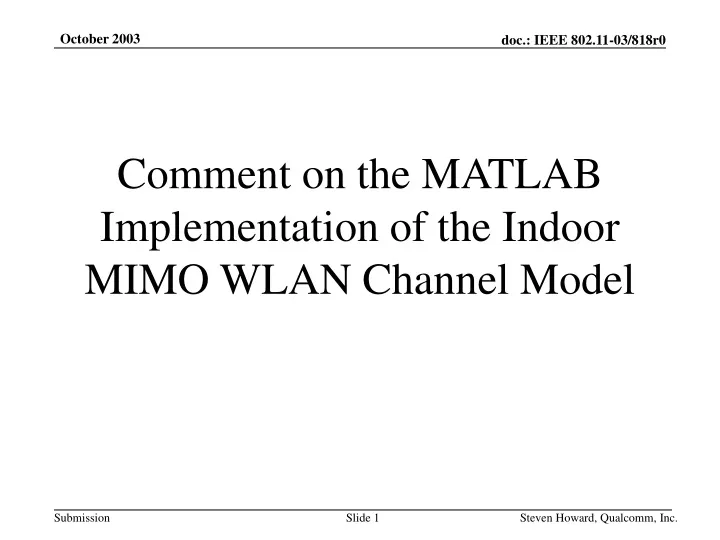 comment on the matlab implementation of the indoor mimo wlan channel model