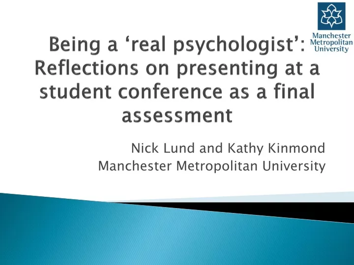 being a real psychologist reflections on presenting at a student conference as a final assessment