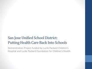 San Jose Unified School District: Putting Health Care Back Into Schools