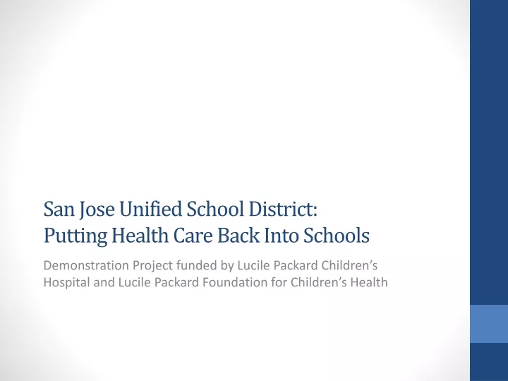 san jose unified school district putting health care back into schools