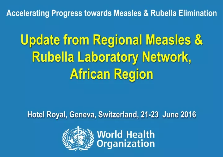 accelerating progress towards measles rubella