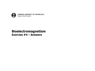 Bioelectromagnetism  Exercise #4 – Answers