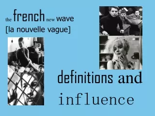 the  french  new  wave [la nouvelle vague]