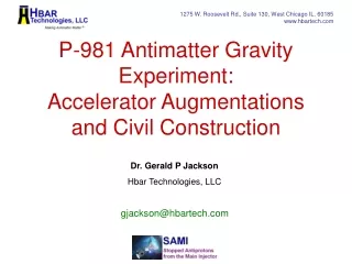 P-981 Antimatter Gravity Experiment: Accelerator Augmentations and Civil Construction