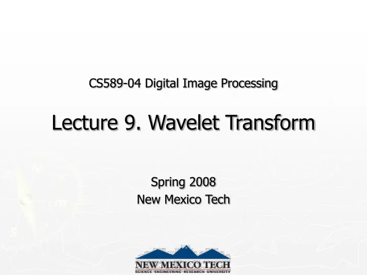 cs589 04 digital image processing lecture 9 wavelet transform